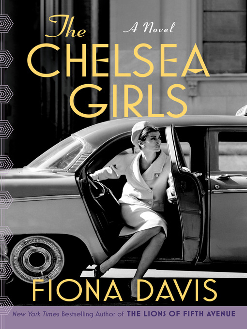 Title details for The Chelsea Girls by Fiona Davis - Wait list